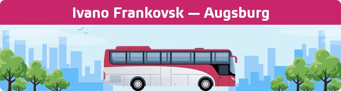 Bus Ticket Ivano Frankovsk — Augsburg buchen